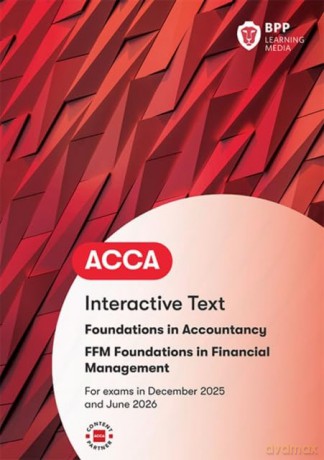 FIA Foundations in Financial Management FFM: Interactive Text - BPP Learning Media [KSIĄŻKA]