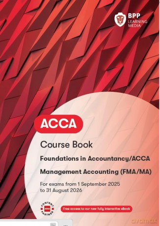 FIA Foundations in Management Accounting FMA: Course Book - BPP Learning Media [KSIĄŻKA]