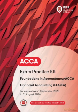 FIA Foundations of Financial Accounting FFA: Exam Practice Kit - BPP Learning Media [KSIĄŻKA]