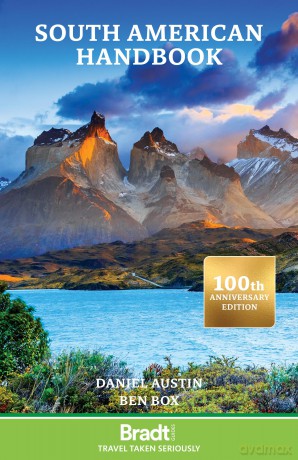 Bradt South American Handbook (Travel Guide): Centenary Edition - Daniel Austin [KSIĄŻKA]