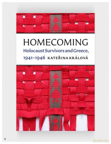 Homecoming: Holocaust Survivors and Greece, 1941-1946 (The Tauber Institute Series for the Study of European Jewry) - Katerina Králová [KSIĄŻKA]
