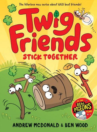 Twig Friends Stick Together: Twig Friends #2 - Andrew McDonald [KSIĄŻKA]