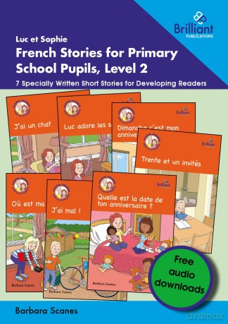 Luc et Sophie French Stories for Primary School Pupils, Level 2: 7 Specially Written Short Stories for Developing Readers - Barbara Scanes [KSIĄŻKA]