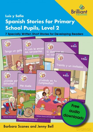 Luis y Sofía Spanish Stories for Primary School Pupils, Level 2: 7 Specially Written Short Stories for Developing Readers - Barbara Scanes [KSIĄŻKA]