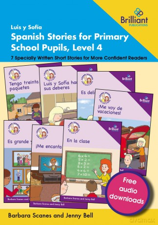 Luis y Sofía Spanish Stories for Primary School Pupils, Level 4: 7 Specially Written Short Stories for More Confident Readers - Barbara Scanes [KSIĄŻKA]