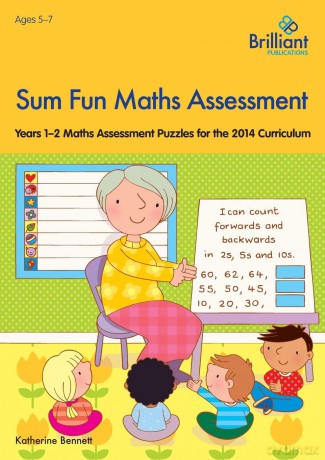Sum Fun Maths Assessment for 5-7 Year Olds: Years 1-2 Maths Assessment Puzzles for the 2014 Curriculum (Sum Fun Maths Assessment Sheet) - Katherine Bennett [KSIĄŻKA]