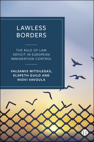 Lawless Borders: The Rule of Law Deficit in European Immigration Control - Elspeth Guild [KSIĄŻKA]