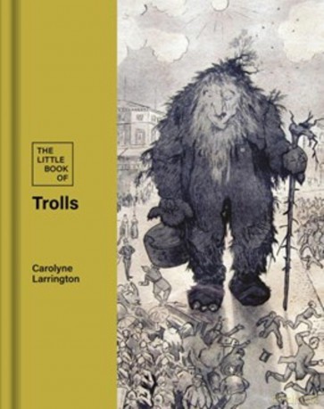 The Little Book of Trolls: 1 (British Library Little Books) - Carolyne Larrington [KSIĄŻKA]