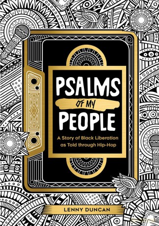 Psalms of My People: A Story of Black Liberation as Told through Hip-Hop - lenny duncan [KSIĄŻKA]