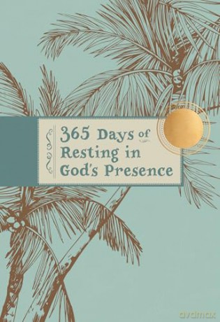 365 Days of Resting in God's Presence [KSIĄŻKA]