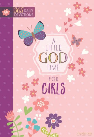 A Little God Time for Girls: 365 Daily Devotions (Hardcover) Motivational Devotionals for Girls of Ages 9-12, Perfect Gift for Daughters, Birthdays, Holidays, and More Hardcover March 1, 2017 [KSIĄŻKA]