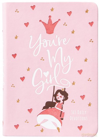 You're My Girl: 365 Daily Devotions [KSIĄŻKA]
