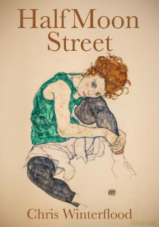 Half Moon Street - Chris Winterflood [KSIĄŻKA]