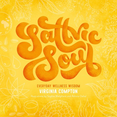Sattvic Soul - Everyday Wellness Wisdom - Virginia Compton [KSIĄŻKA]