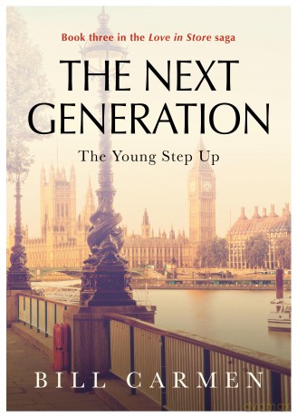 The Next Generation: The Young Step Up - Book 3 in the "Love In Store" saga - Bill Carmen [KSIĄŻKA]