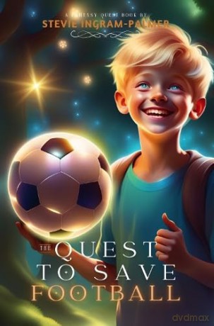 The Quest To Save Football - Stevie Ingram-Palmer [KSIĄŻKA]