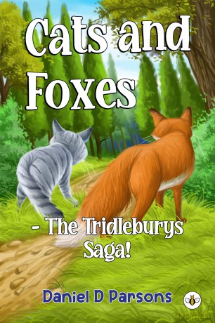 Cats and Foxes - The Tridleburys Saga! - Daniel D Parsons [KSIĄŻKA]