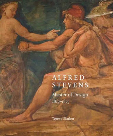 Alfred Stevens: Master of Design, 1817-75 - Teresa Sladen [KSIĄŻKA]