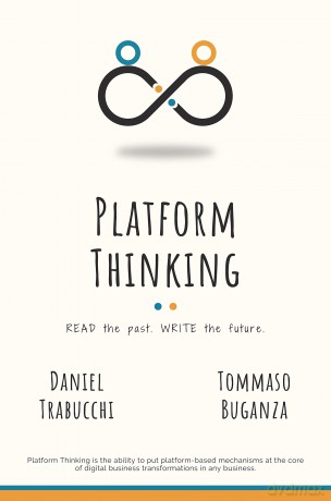 Platform Thinking: Read the past. Write the future. - Daniel Trabucchi [KSIĄŻKA]