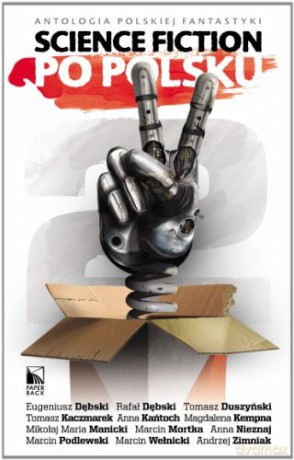 Science fiction po polsku 2. Antologia polskiej fantastyki [KSIĄŻKA]
