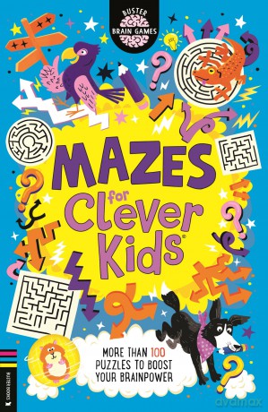 Mazes for Clever Kids: More than 100 puzzles to boost your brainpower (Buster Brain Games) - Dr Gareth Moore [KSIĄŻKA]