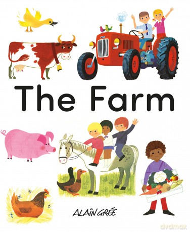 The Farm (Early Learning with Alain Grée) - Alain Grée [KSIĄŻKA]