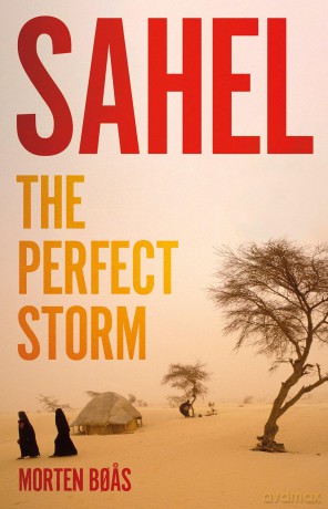 Sahel: The Perfect Storm - Morten Boas [KSIĄŻKA]
