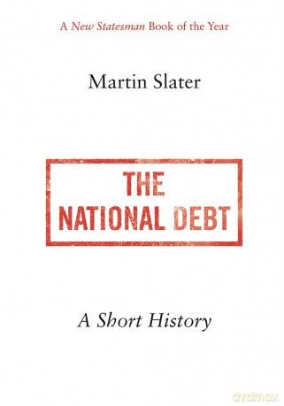 The National Debt: A Short History - Martin Slater [KSIĄŻKA]