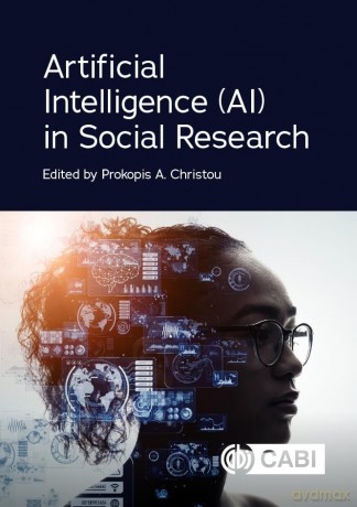 Artificial Intelligence (AI) in Social Research - Dr Prokopis A Christou [KSIĄŻKA]