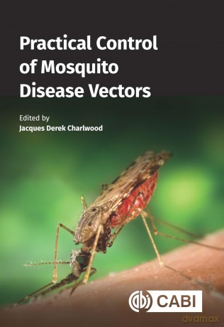 Practical Control of Mosquitoes as Disease Vectors - Dr Jacques Derek Charlwood [KSIĄŻKA]