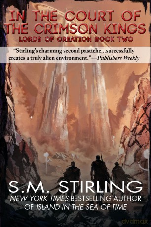 In the Courts of the Crimson Kings: 2 (Lords of Creation, 2) - S. M. Stirling [KSIĄŻKA]