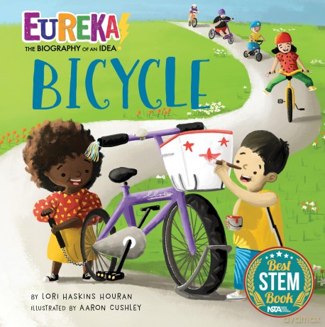 Bicycle: Eureka! The Biography of an Idea - Lori Haskins Houran [KSIĄŻKA]