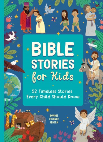 Bible Stories for Kids: 52 Illustrated Childrens Bible Stories to Read Through in a Year - Bonnie Rickner Jensen [KSIĄŻKA]
