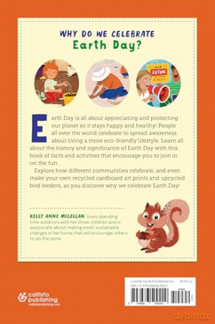 Why We Celebrate Earth Day: Everything to Know about Your Favorite Holiday - Kelly McLellan [KSIĄŻKA]