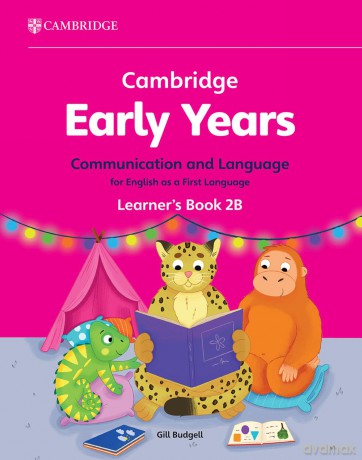 Cambridge Early Years Communication and Language for English as a First Language Learner's Book 2B: Early Years International - Gill Budgell [KSIĄŻKA]