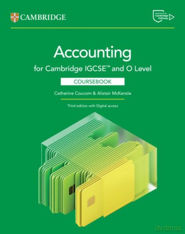 Cambridge IGCSE and O Level Accounting Coursebook with Digital Access (2 Years) (Cambridge International Igcse) - Alistair McKenzie Catherine Coucom [KSIĄŻKA]