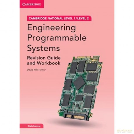 Cambridge National in Engineering Programmable Systems Revision Guide and Workbook with Digital Access (2 Years): Level 1/Level 2 (Cambridge Nationals) - David Hills-Taylor [KSIĄŻKA]