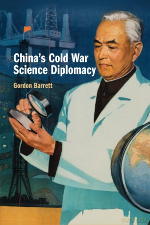 China's Cold War Science Diplomacy - Barrett [KSIĄŻKA]
