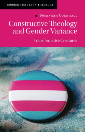 Constructive Theology and Gender Variance: Transformative Creatures (Current Issues in Theology) - Cornwall [KSIĄŻKA]