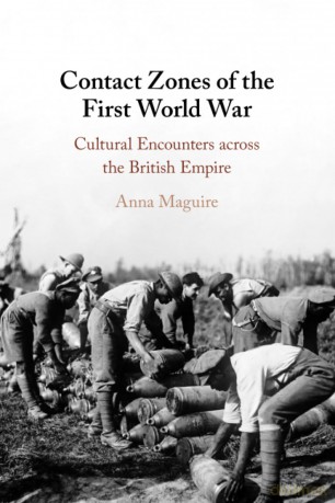 Contact Zones of the First World War: Cultural Encounters across the British Empire - Maguire [KSIĄŻKA]