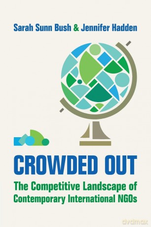 Crowded Out: The Competitive Landscape of Contemporary International NGOs - Bush [KSIĄŻKA]