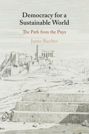Democracy for a Sustainable World: The Path from the Pnyx - James [KSIĄŻKA]