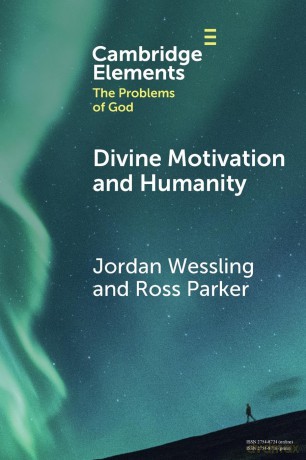 Divine Motivation and Humanity (Elements in the Problems of God) - Jordan Wessling [KSIĄŻKA]