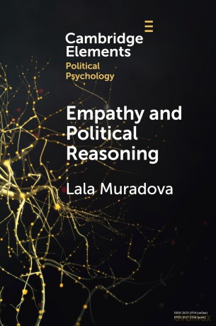 Empathy and Political Reasoning: How Empathy Promotes Reflection and Strengthens Democracy (Elements in Political Psychology) - Muradova [KSIĄŻKA]