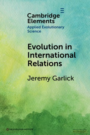 Evolution in International Relations (Elements in Applied Evolutionary Science) - Jeremy Garlick [KSIĄŻKA]