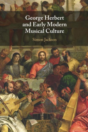 George Herbert and Early Modern Musical Culture - Simon Jackson [KSIĄŻKA]