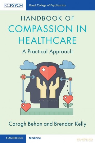 Handbook of Compassion in Healthcare: A Practical Approach - Caragh Behan [KSIĄŻKA]