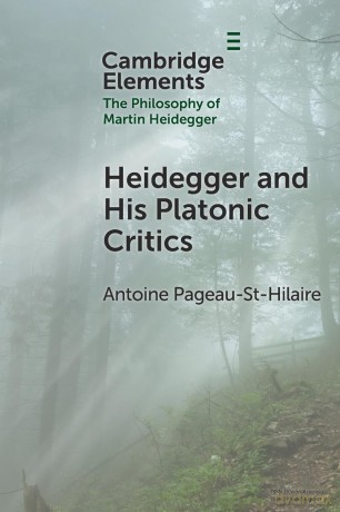 Heidegger and His Platonic Critics (Elements in the Philosophy of Martin Heidegger) - Antoine Pageau-St-Hilaire [KSIĄŻKA]