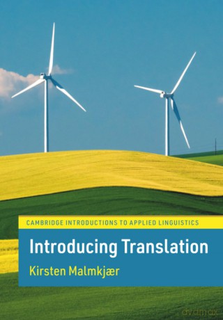 Introducing Translation (Cambridge Introductions to Applied Linguistics) - Kirsten Malmkjaer [KSIĄŻKA]