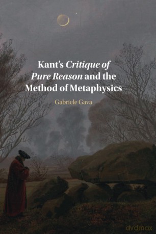 Kant's Critique of Pure Reason and the Method of Metaphysics - Gava [KSIĄŻKA]